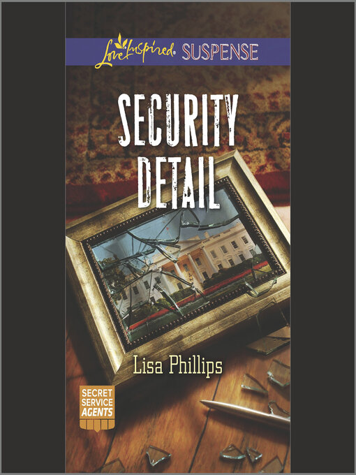 Title details for Security Detail by Lisa Phillips - Available